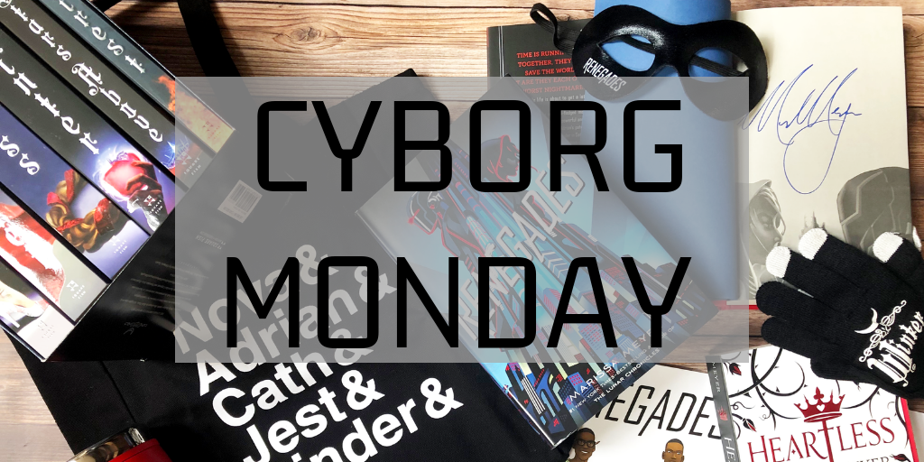 Four Ways to Celebrate Cyborg Monday with Marissa Meyer!