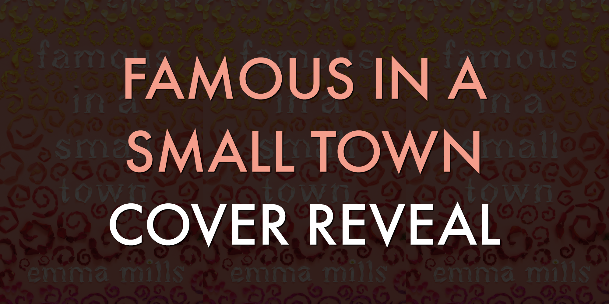 Famous in a Small Town Cover Reveal!