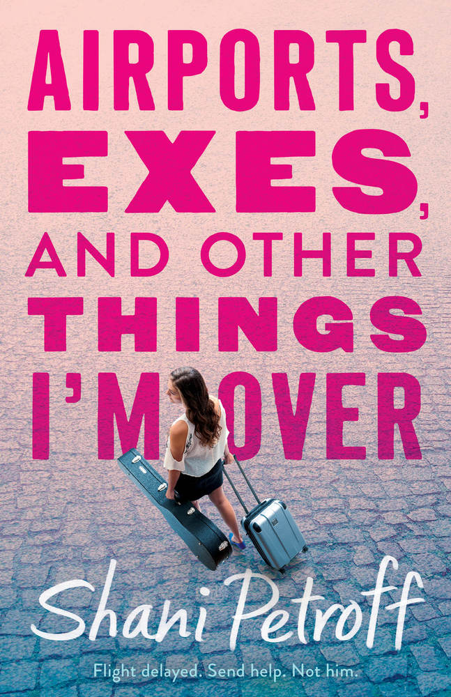 Book Airports, Exes, and Other Things I’m Over