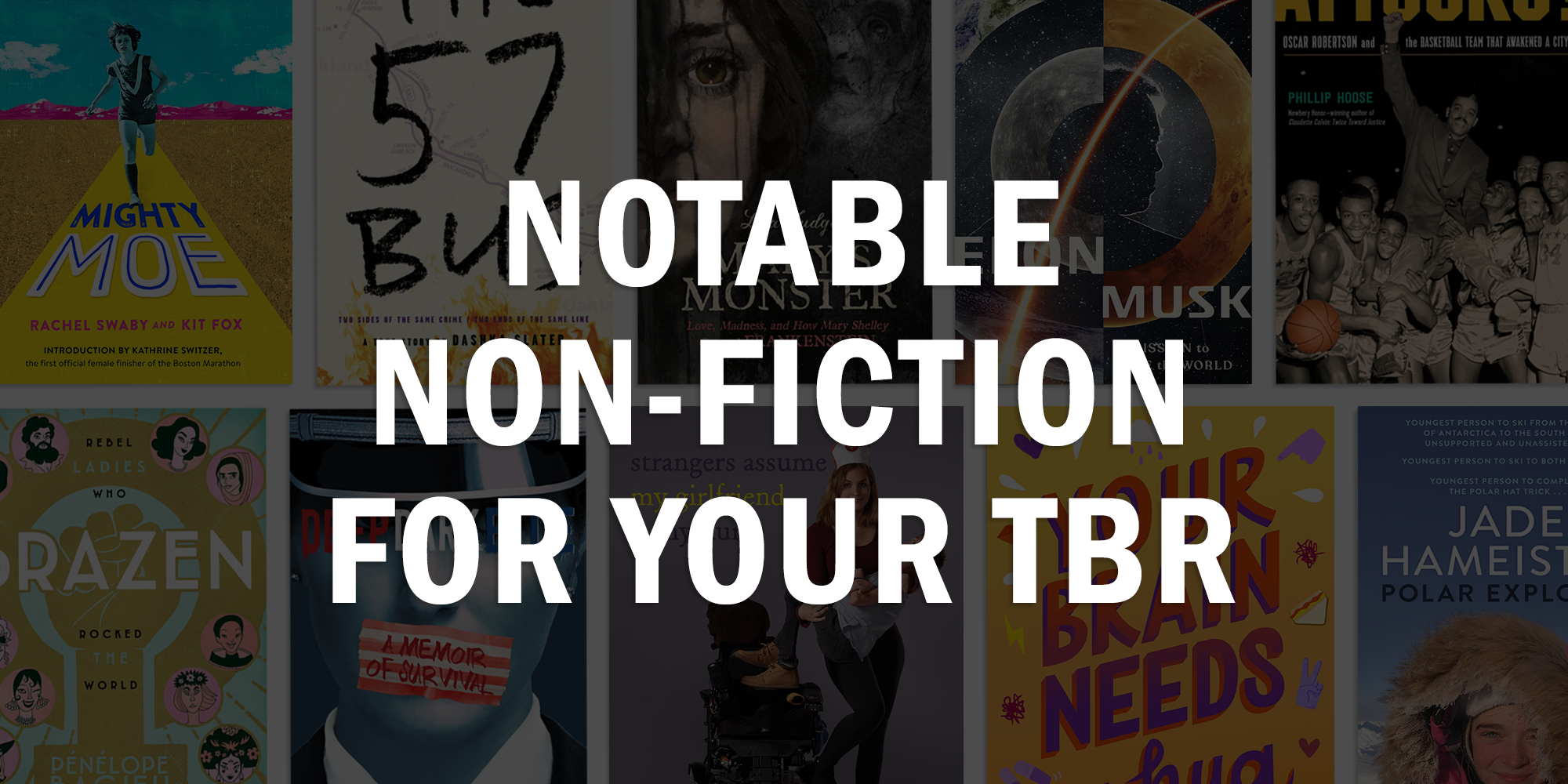 Notable Non-Fiction for Your TBR