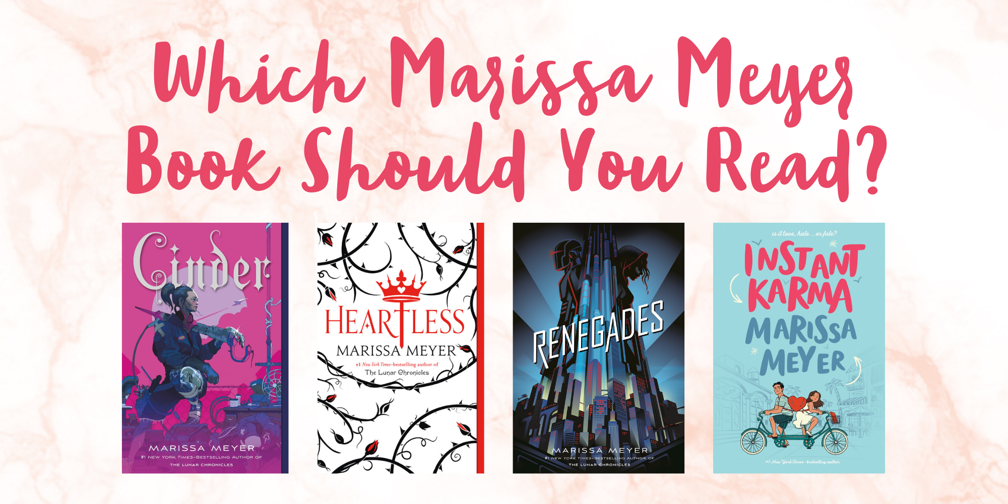 Which Marissa Meyer Book Should You Read?