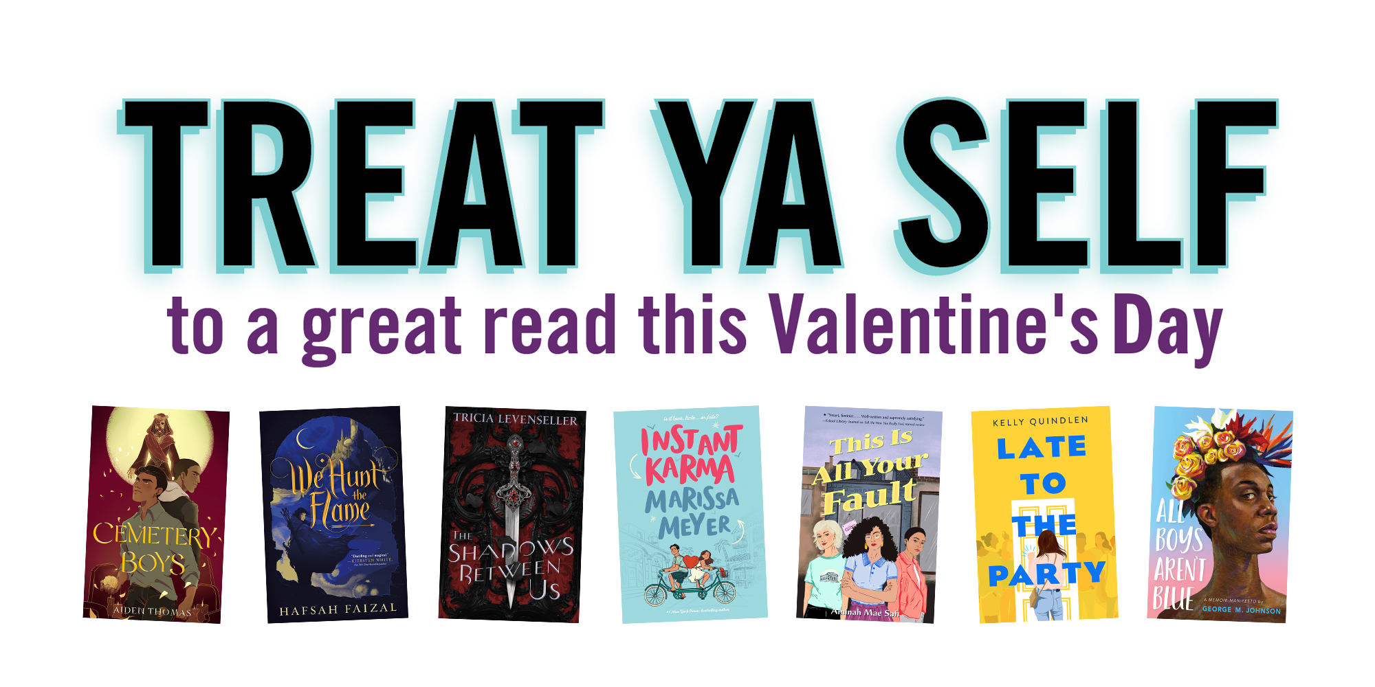 Treat YA Self This Valentine’s Day