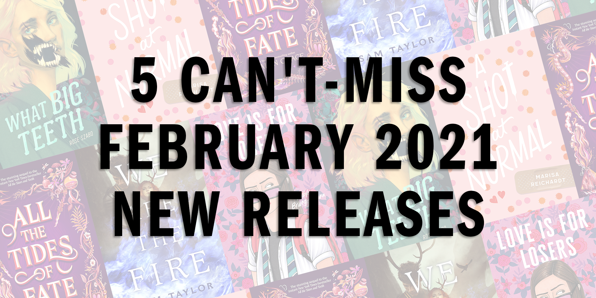 5 Can’t-Miss February 2021 New Releases