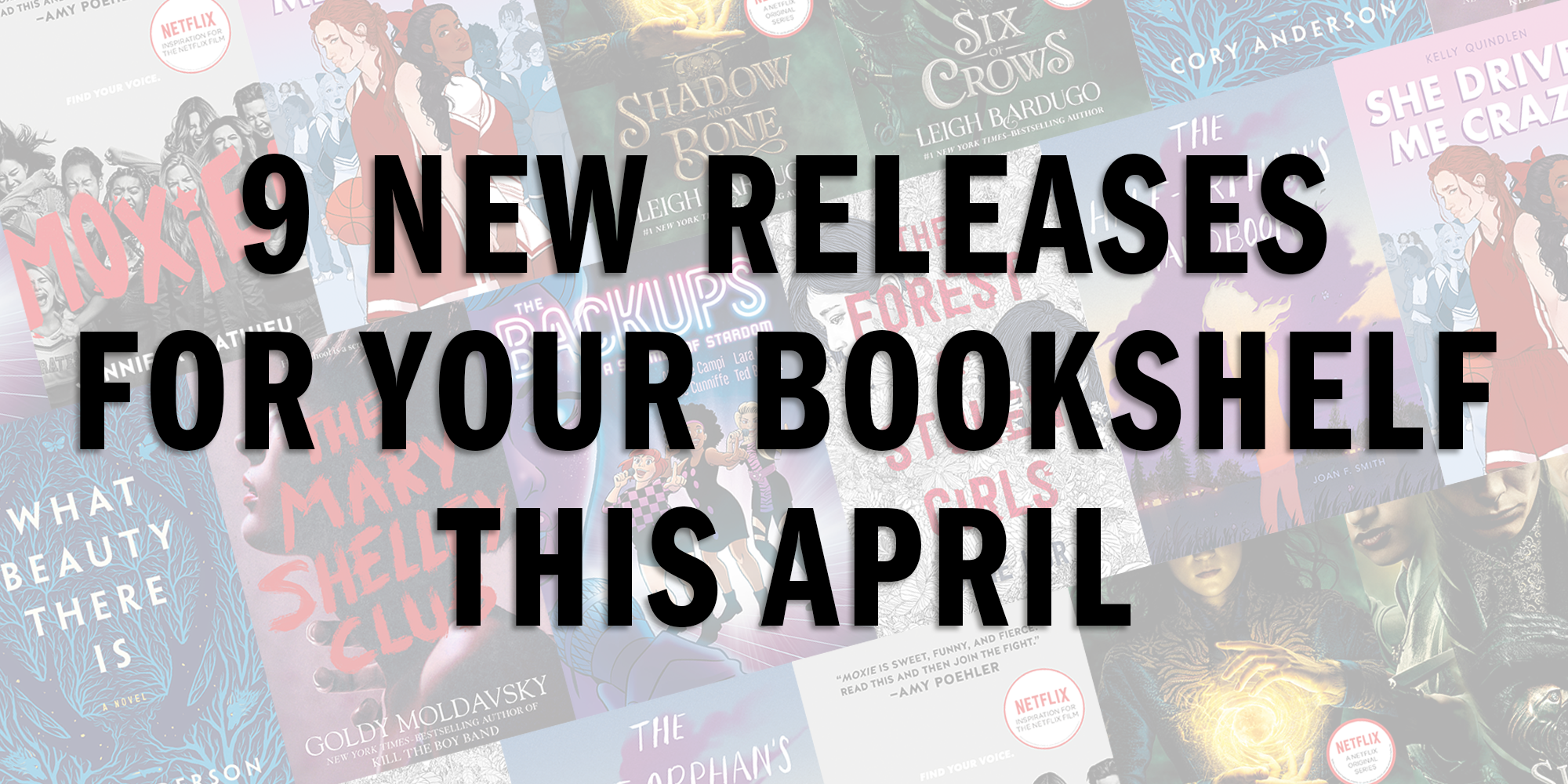 9 New Releases For Your Bookshelf This April