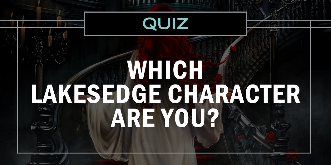 Which Lakesedge Character Are You?
