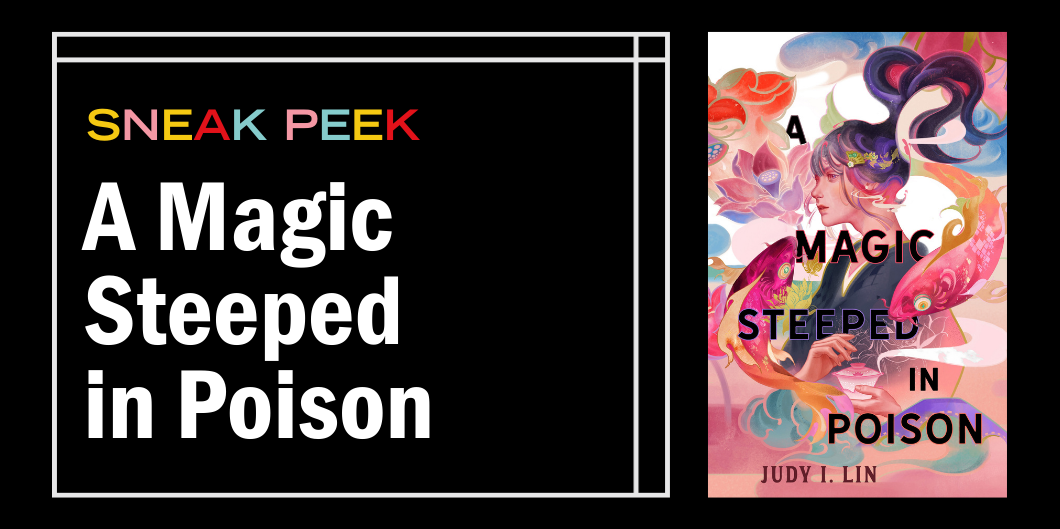 Check Out This Enchanting Sneak Peek of A Magic Steeped in Poison