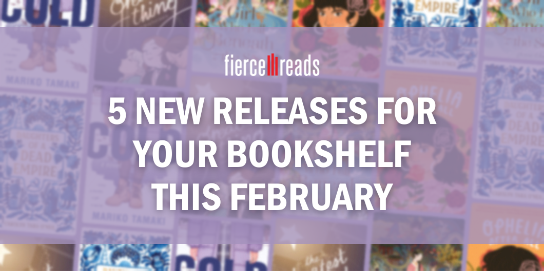 5 New Releases for Your Bookshelf This February