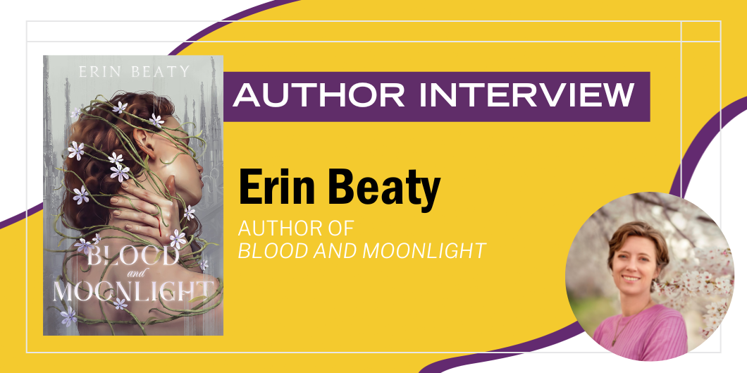 Blood and Moonlight by Erin Beaty, Paperback