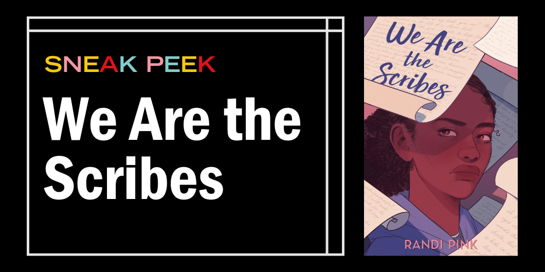 Start Reading a Sneak Peek of We Are the Scribes