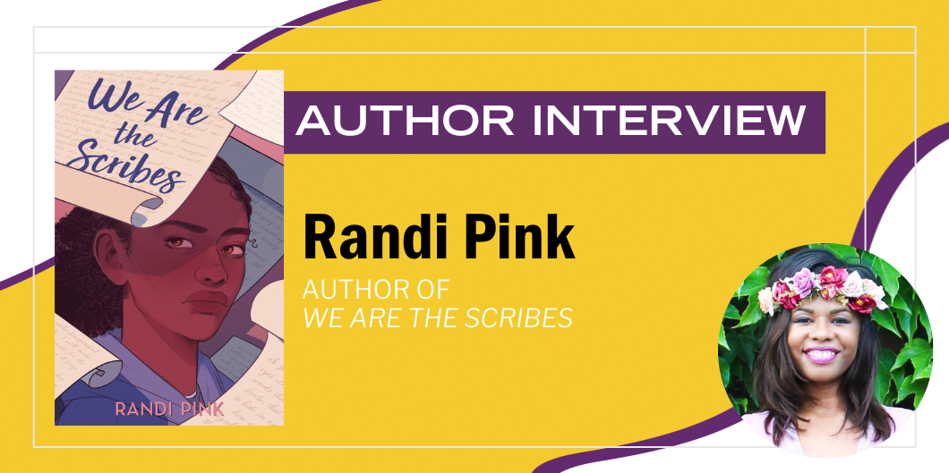 An Interview with Randi Pink, Author of We Are the Scribes