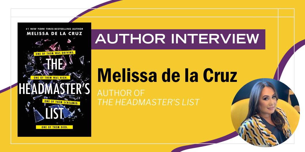 An Interview with Melissa de la Cruz, Author of The Headmaster’s List