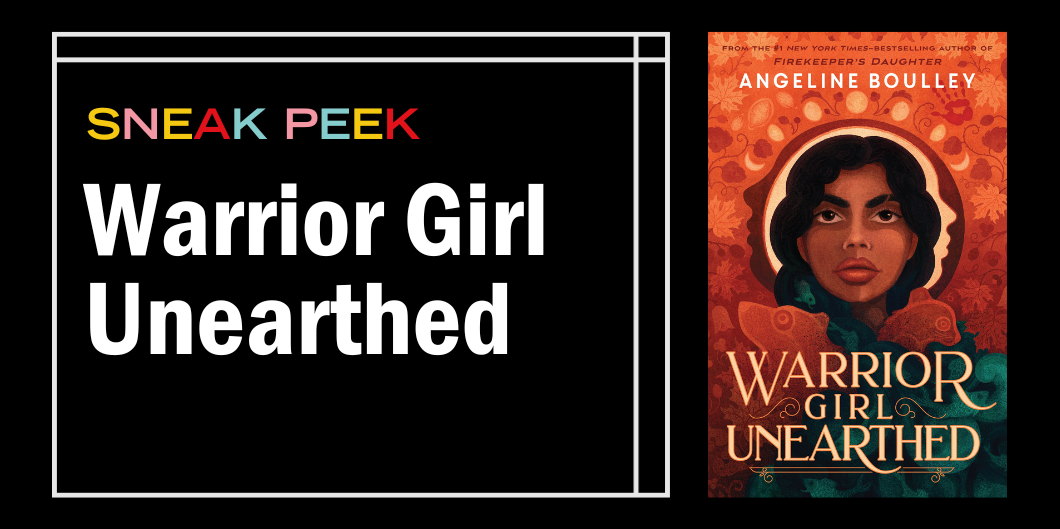 Don’t Miss This Sneak Peek of Warrior Girl Unearthed