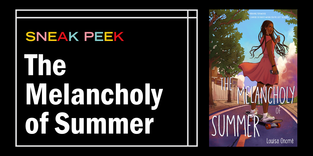 Don’t Miss This Sneak Peek of The Melancholy of Summer