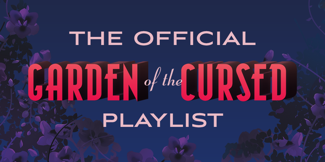 The Official Garden of the Cursed Playlist