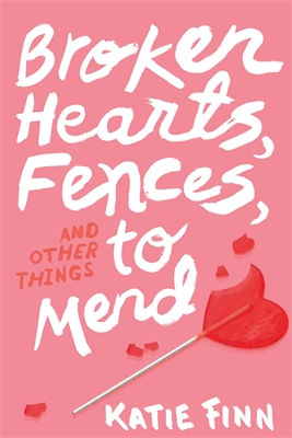 Book Broken Hearts, Fences, and Other Things to Mend