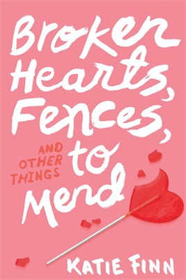 Broken Hearts, Fences, and Other Things to Mend